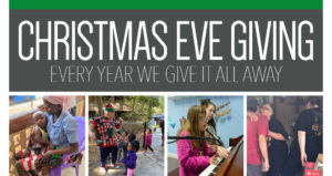 Christmas Eve Giving - Every Year We Give It All Away