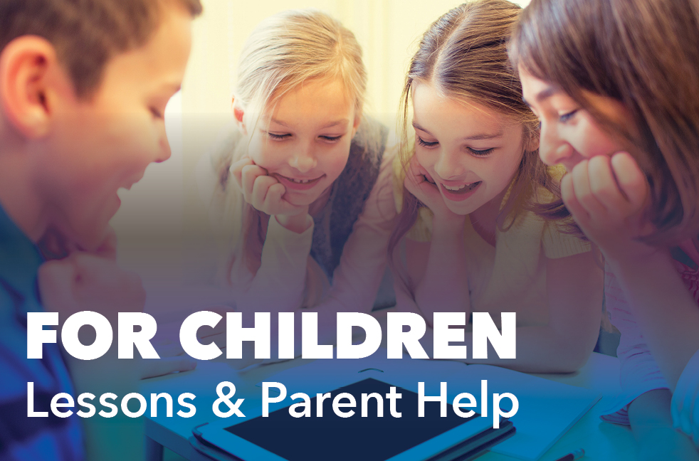 For Children Lessons & Parent Help