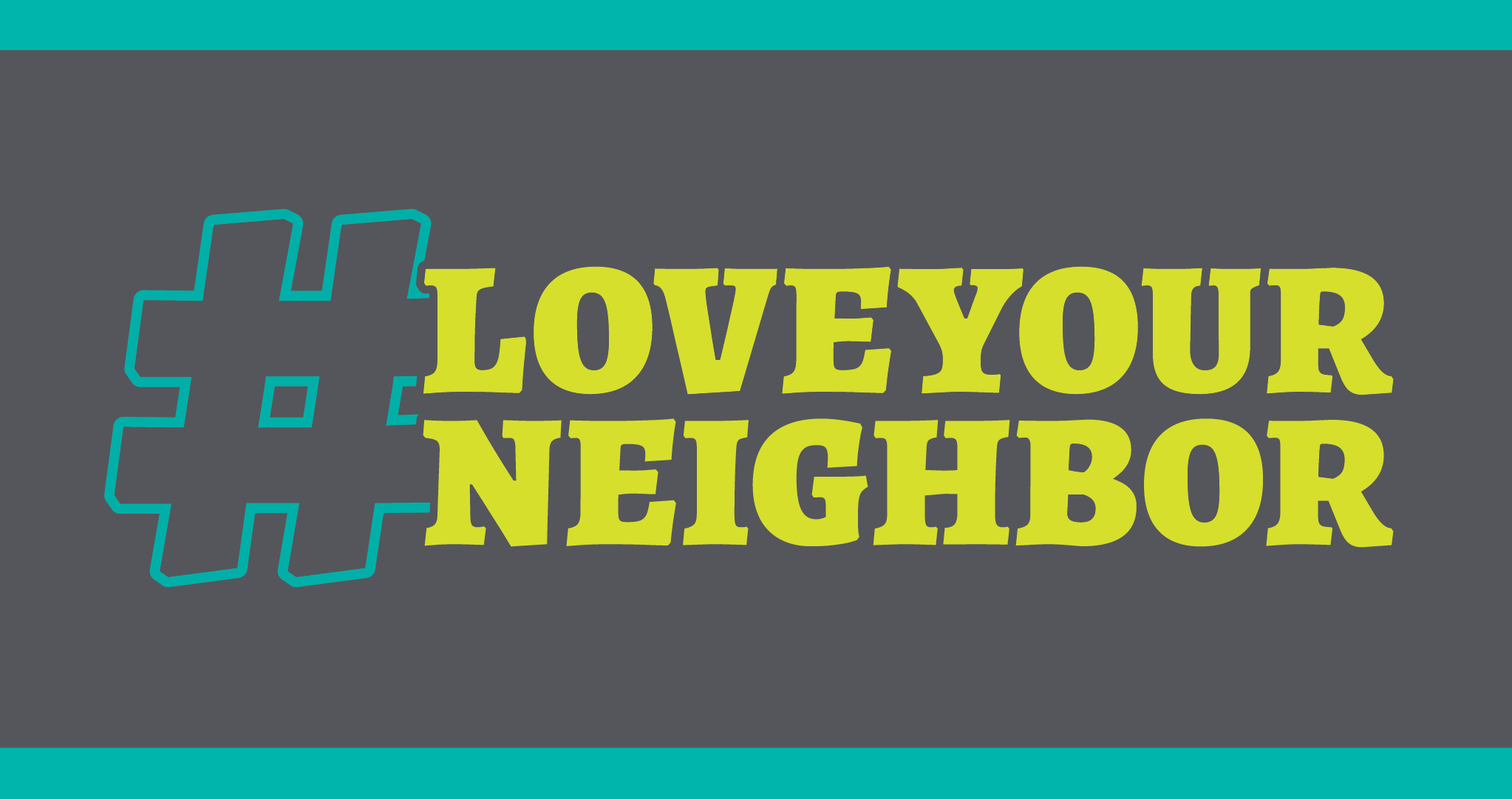 Love Your Neighbor