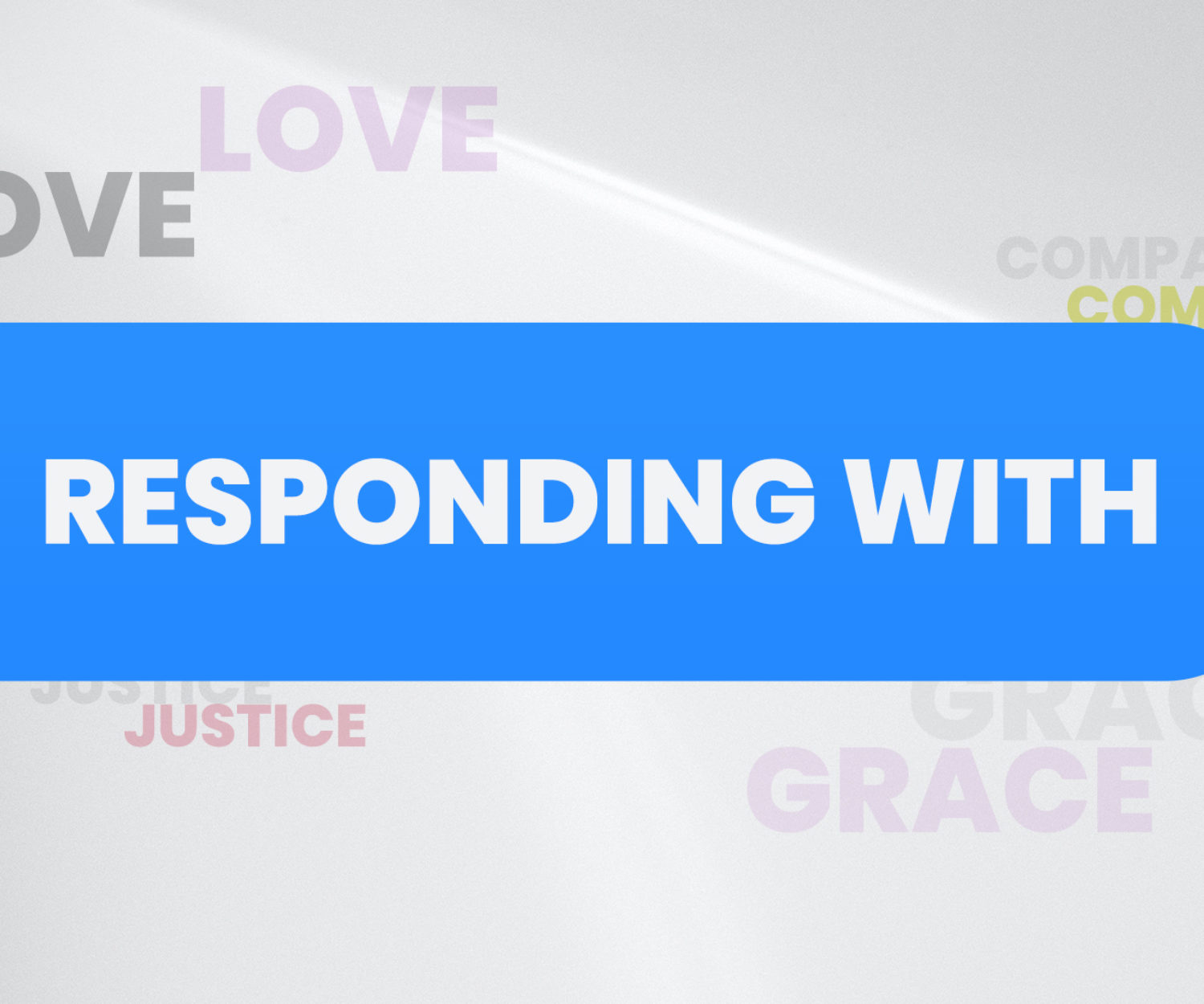 Responding With Sermon Series