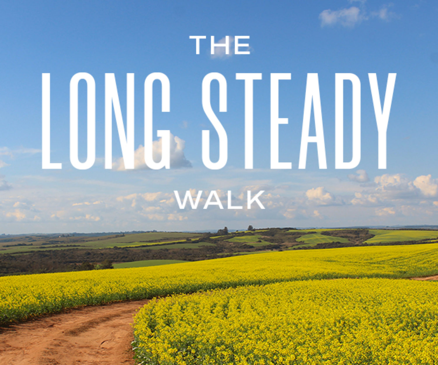 The Long Steady Walk
