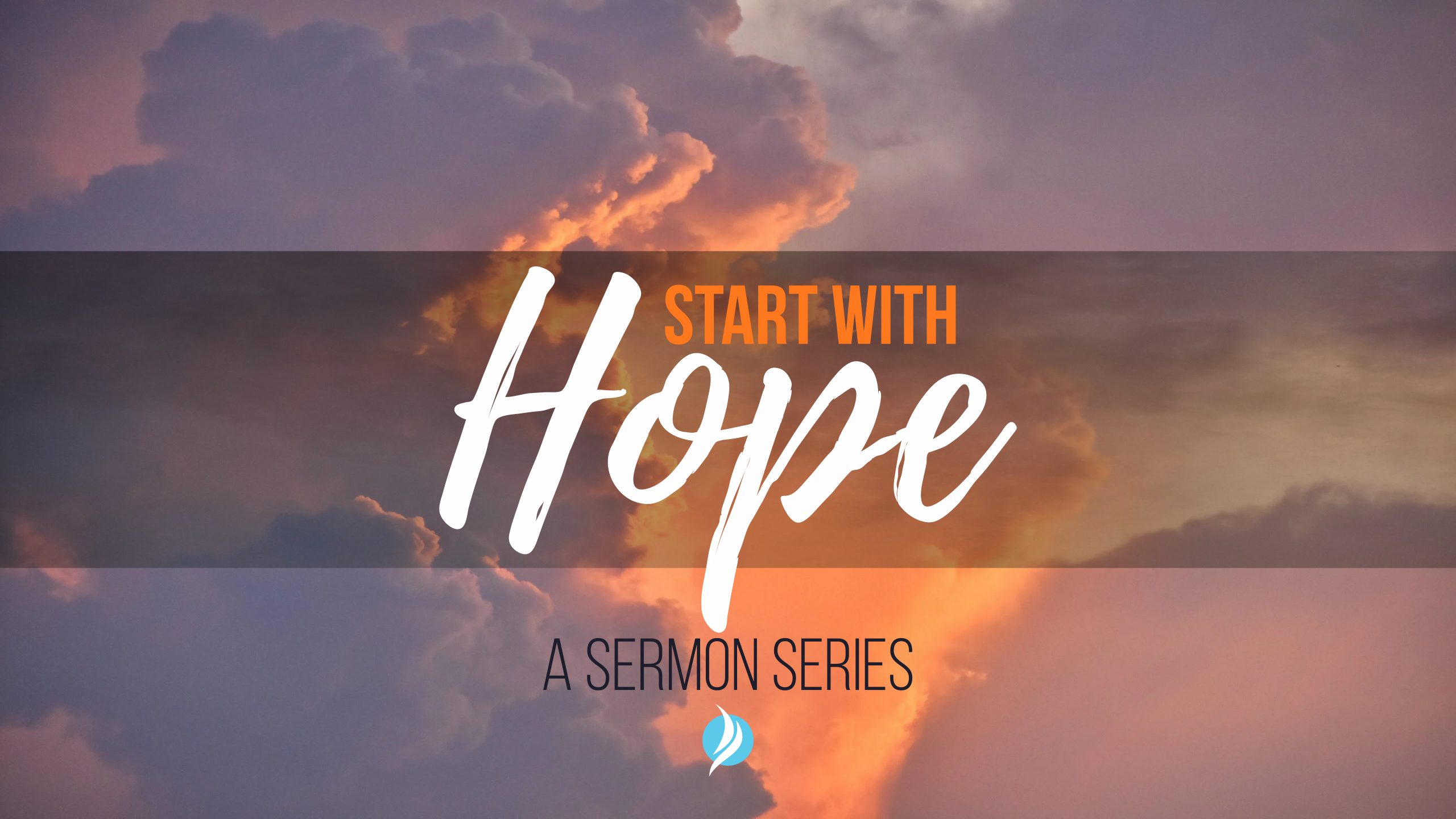 Start with Hope: A Sermon Series