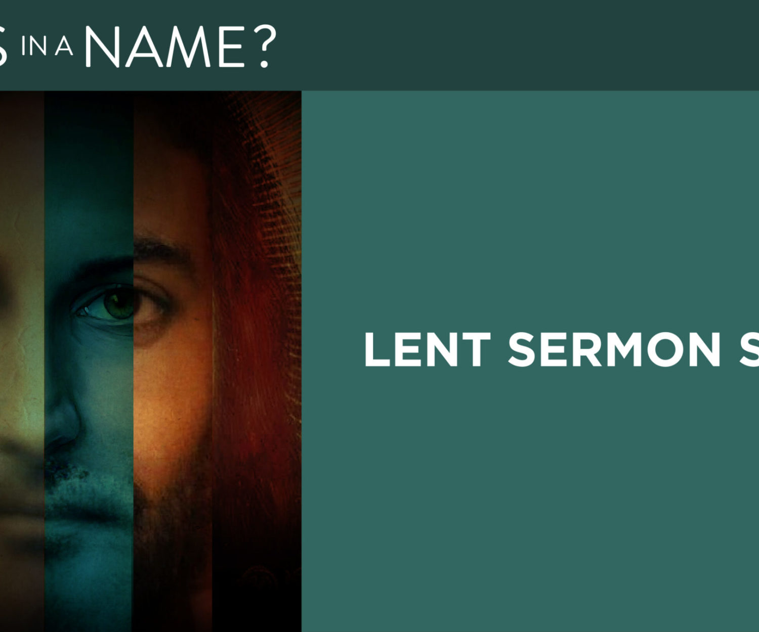 What's in a Name? Lent Sermon Series