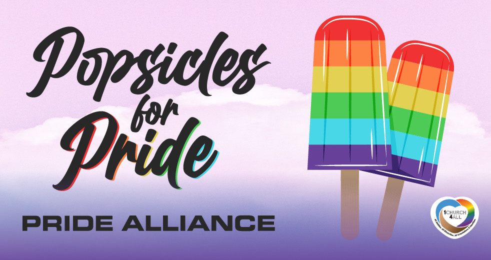 Popsicles for Pride Pride Alliance 1 church 4 all