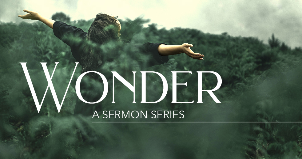 Wonder a sermon series