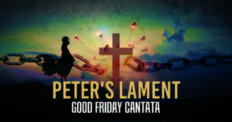 Peter's Lament Good Friday Cantata