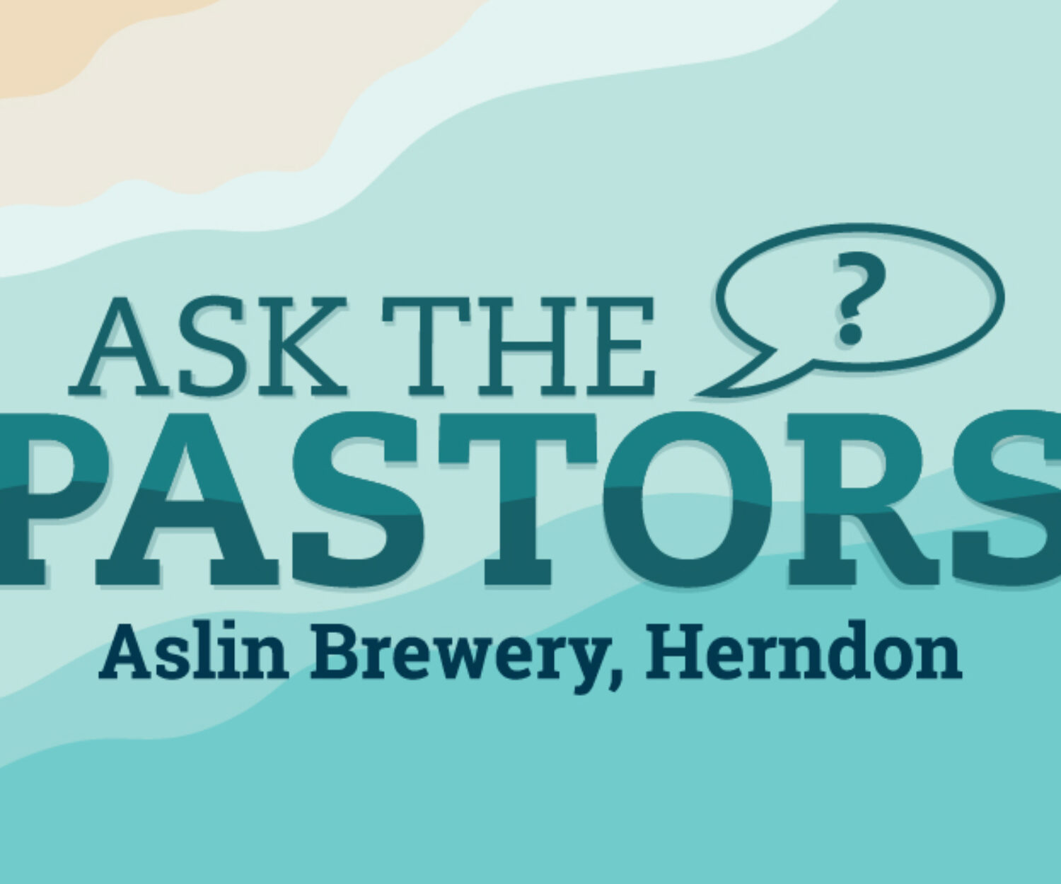 Ask the Pastors: Aslin Brewery, Herndon