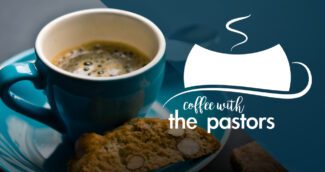 Coffee with the Pastors